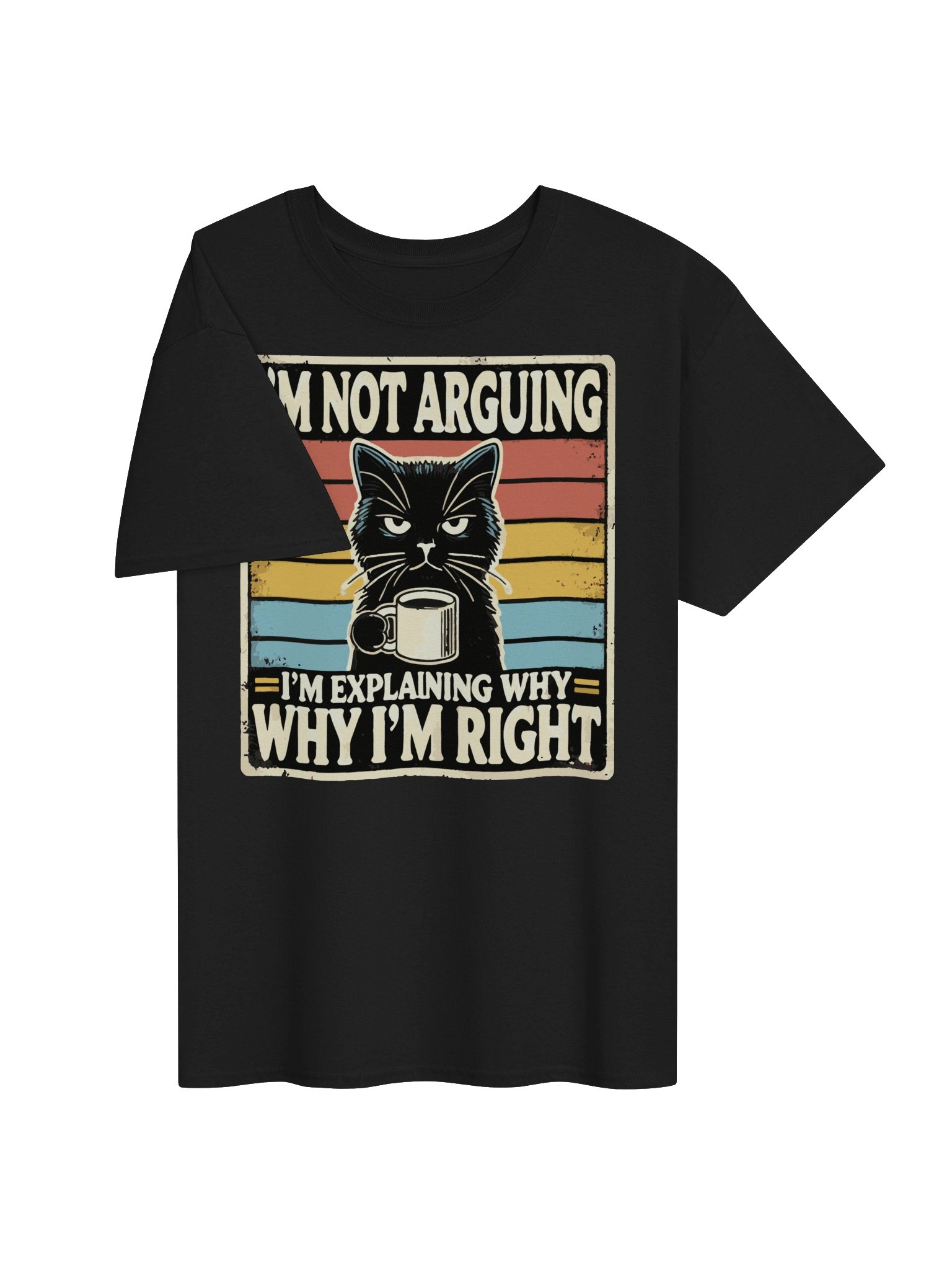 I'm Not Arguing Cat T-Shirt product image (3)