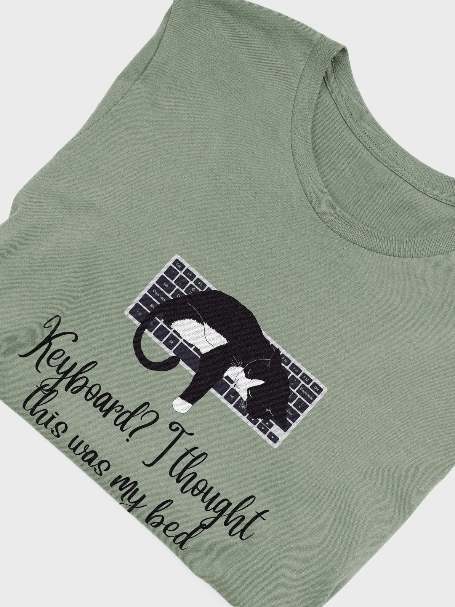 Keyboard? I thought this was my bed. T-shirt product image (5)