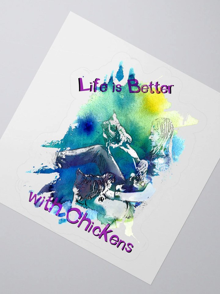 Life Is Better With Chickens - Sticker product image (2)