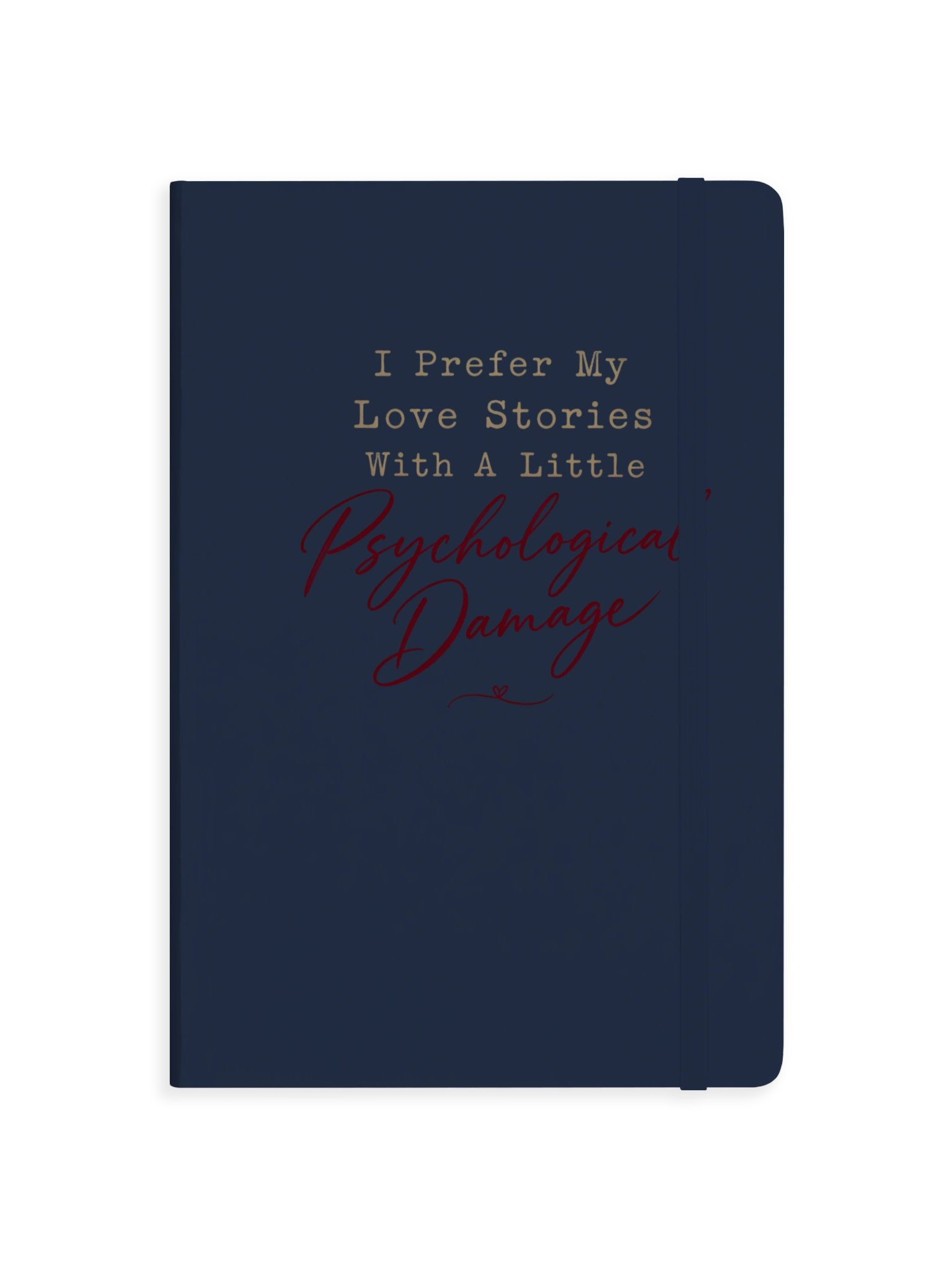 I Prefer My Love... - Hardcover Bound Notebook product image (1)