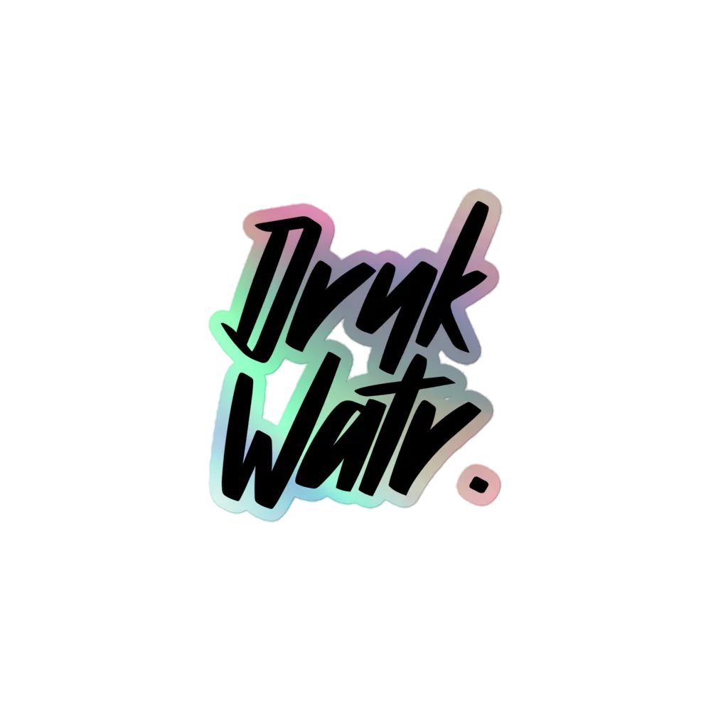 DRNK WATR: Holographic Sticker product image (2)