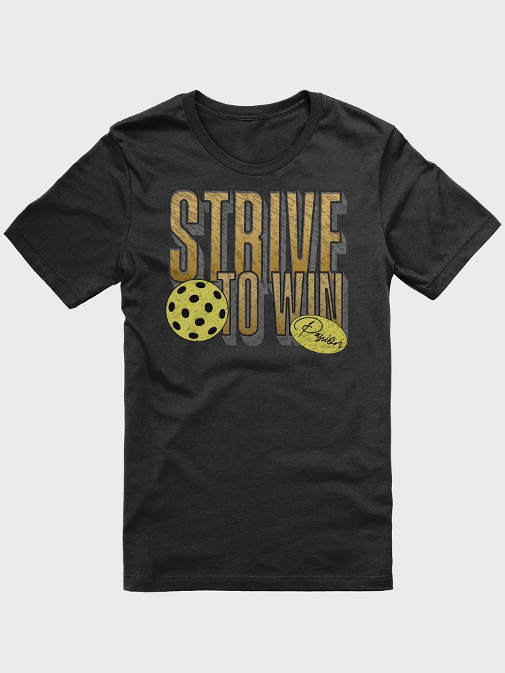Strive to Win Pickleball T-Shirt product image (1)