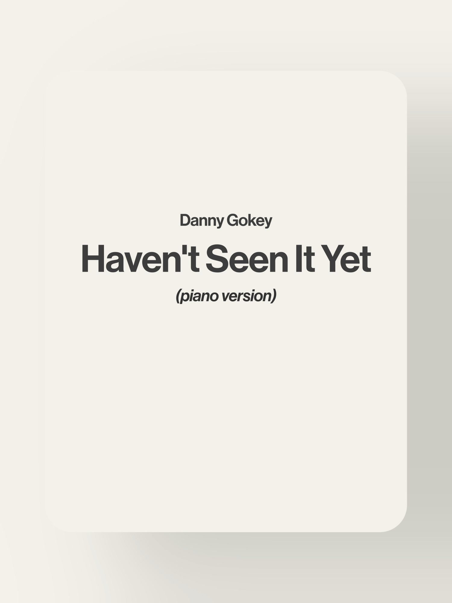 Haven't Seen It Yet - Danny Gokey product image (1)