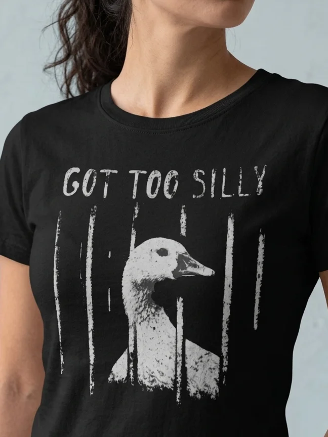 Got Too Silly Goose Meme T-Shirt product image (1)