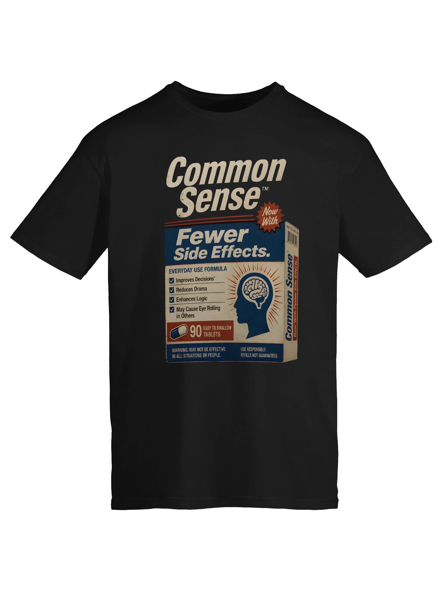 Common Sense™ Now With Fewer Side Effects Funny Graphic T-Shirt product image (39)