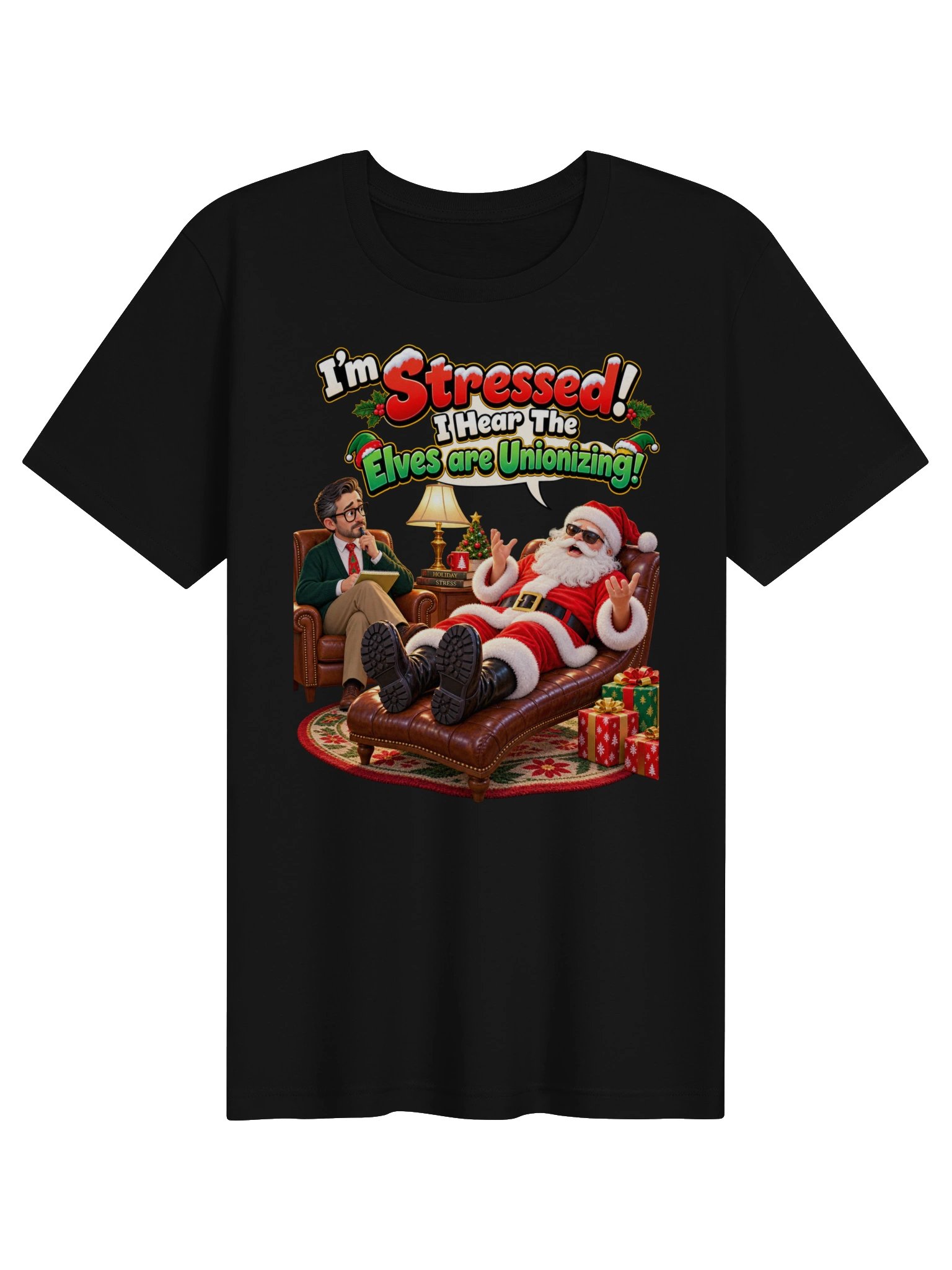 I’M STRESSED! I HEAR THE ELVES ARE UNIONIZING! product image (3)