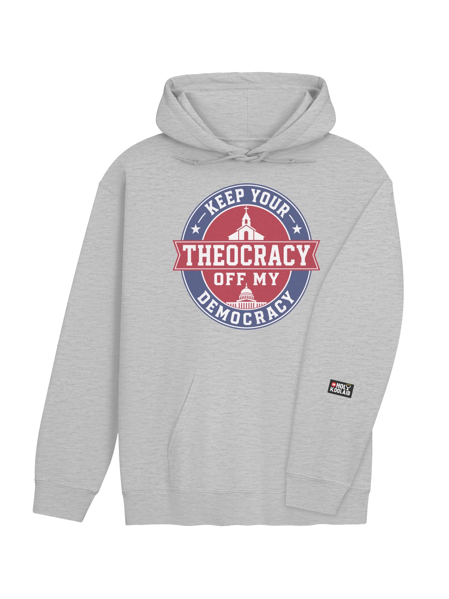Keep Your Theocracy Off My Democracy – Classic Hoodie product image (40)