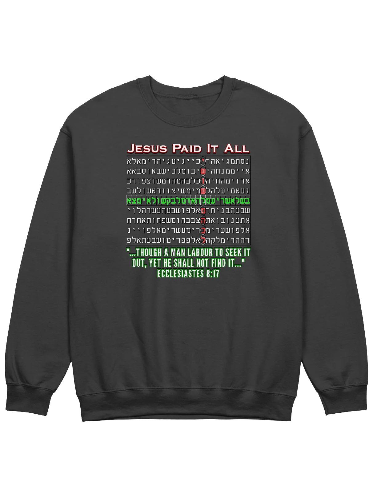 Jesus Paid It All - Bible Code Sweatshirt product image (1)