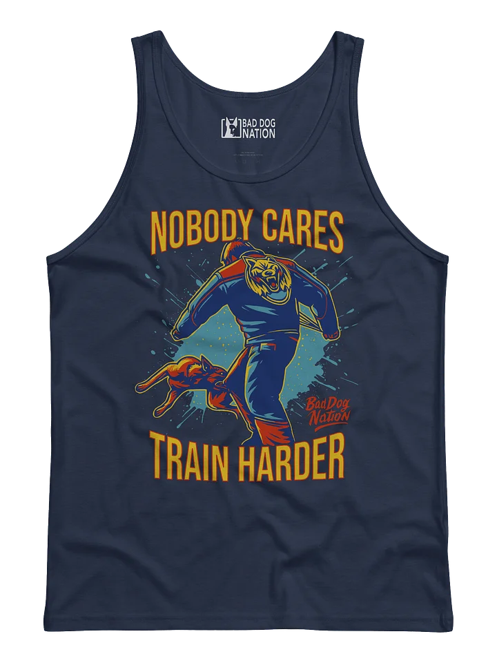 Nobody Cares Train Harder - Premium Unisex Tank Top product image (1)
