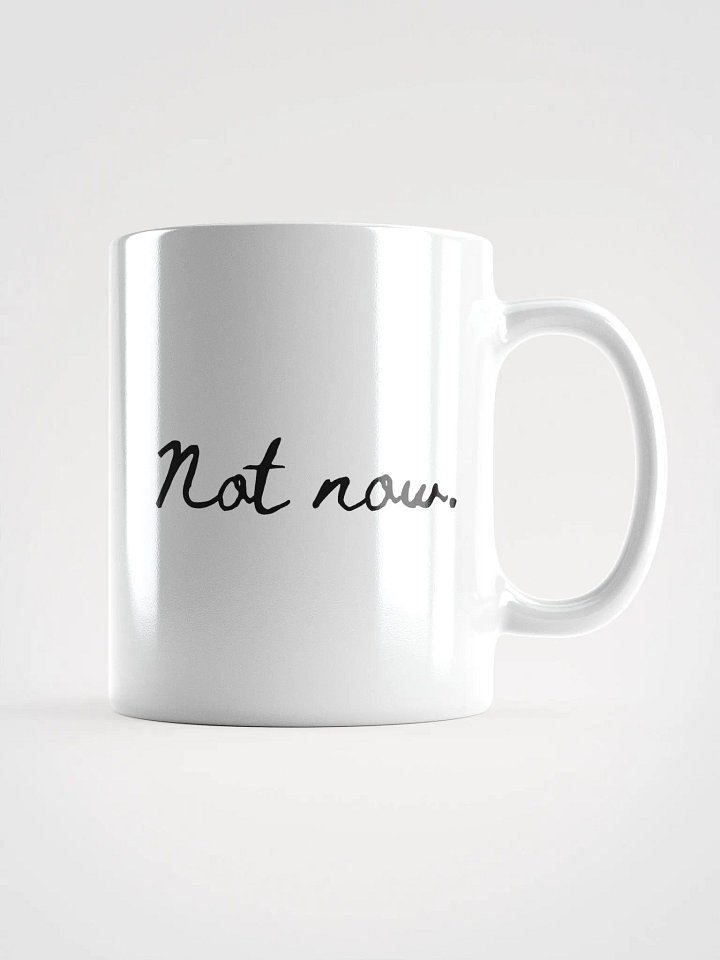 Not Now Mug product image (2)