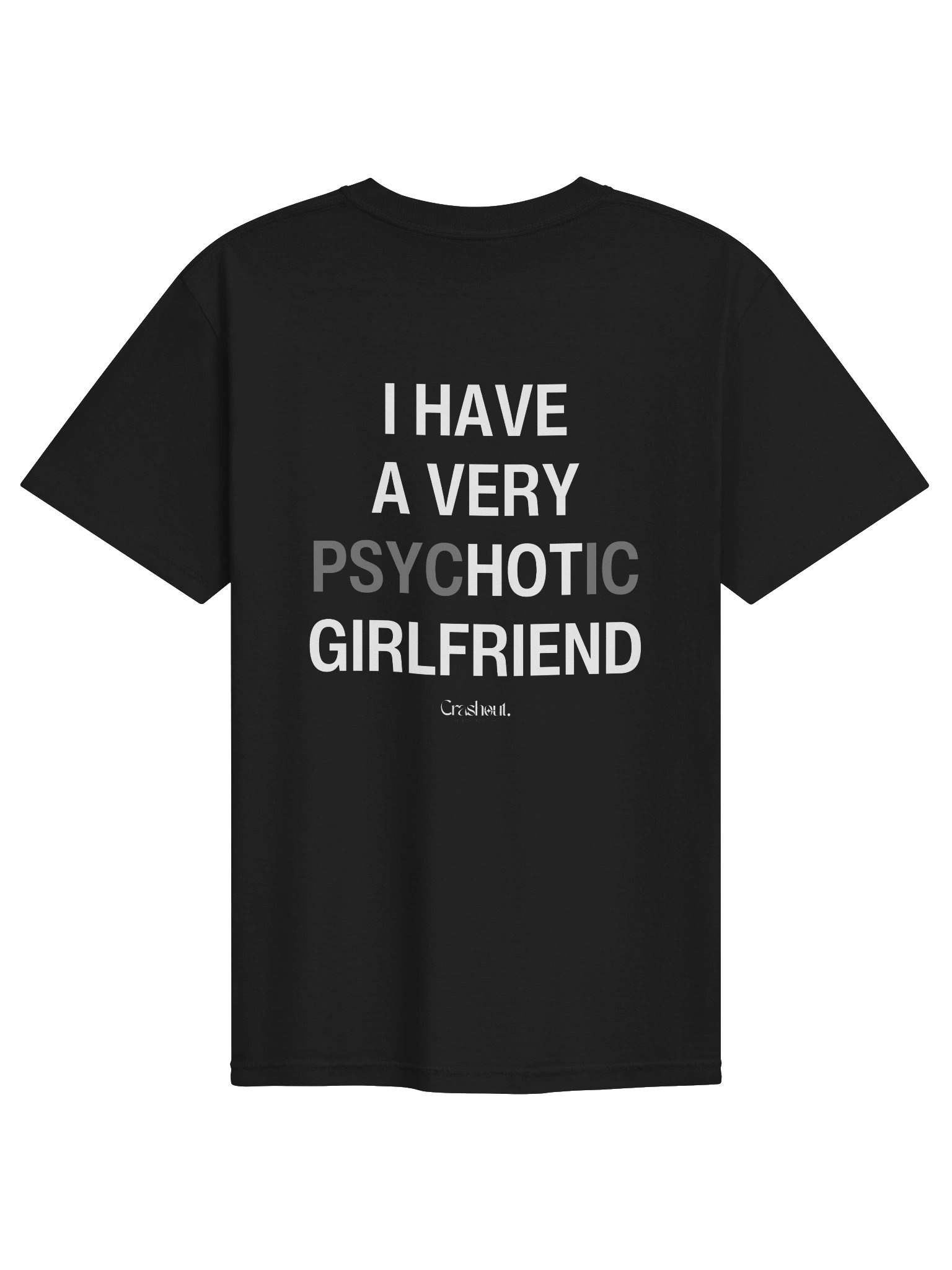 I Have a Very Hot Girlfriend Tee product image (1)