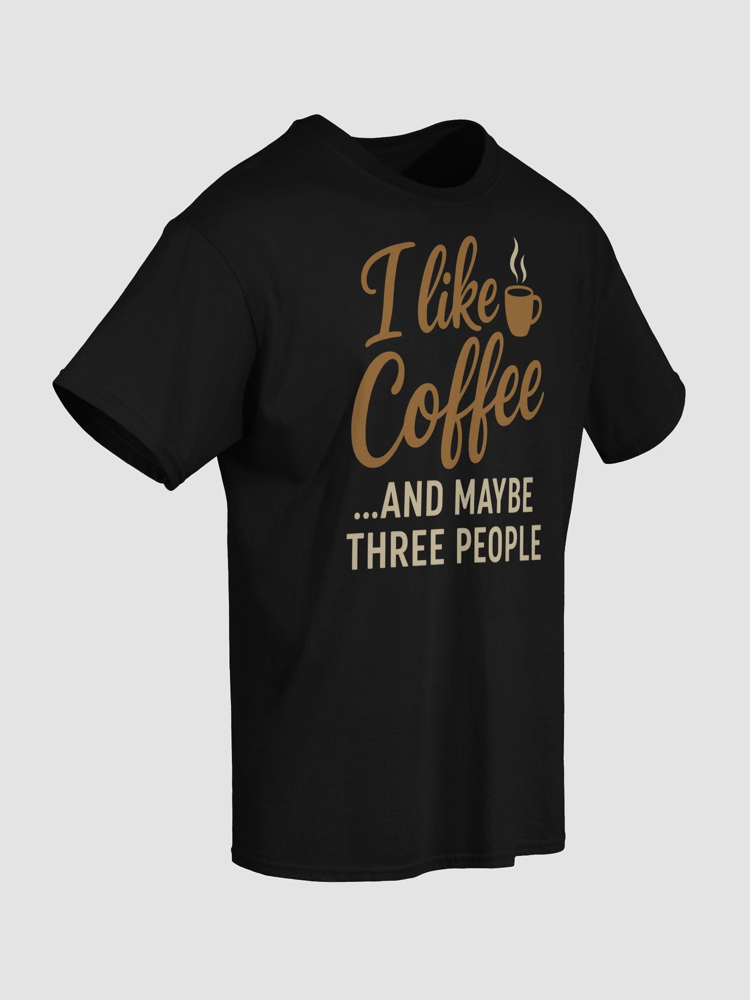 Funny Coffee Lover Shirt – I Like Coffee And Maybe Three People T-Shirt product image (4)