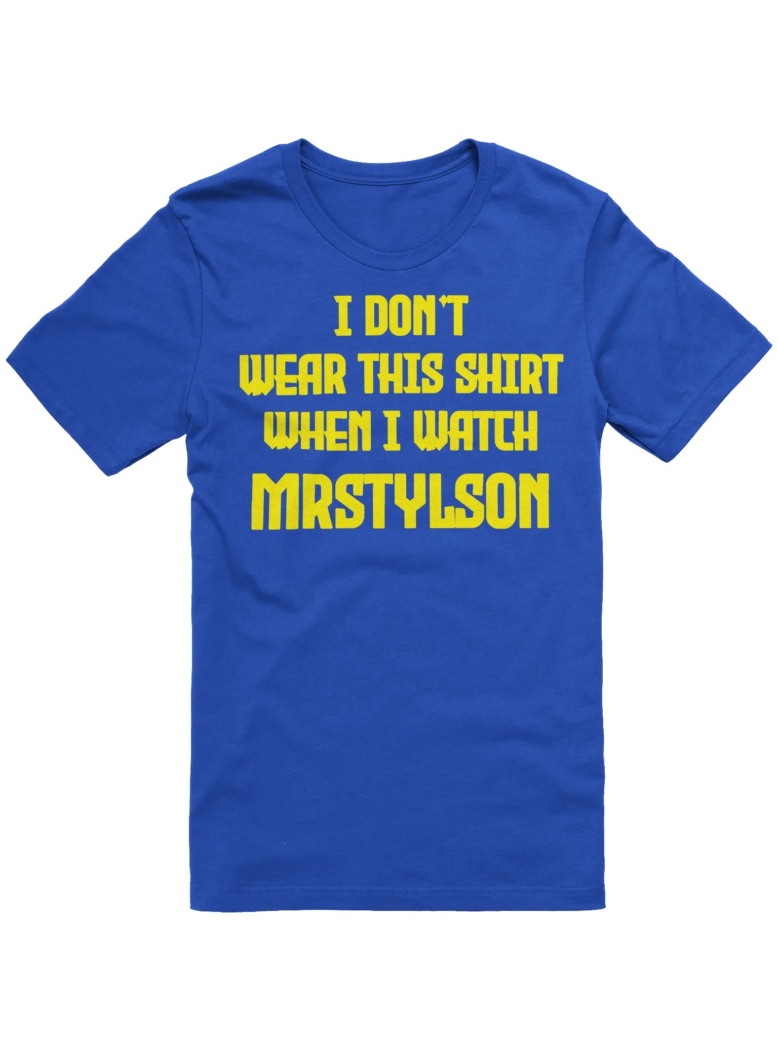 I Don't Wear This Unisex T-Shirt (Yellow Text) product image (49)