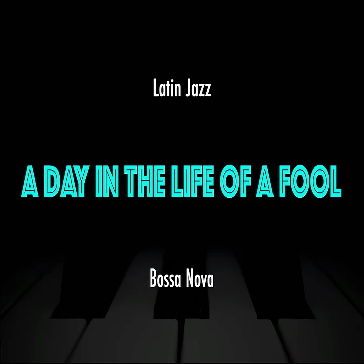 A Day In The Life Of A Fool | Latin Jazz Practice Play-Along product image (1)