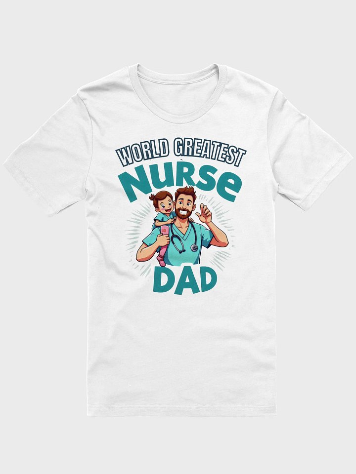 Nurse Dad Appreciation T-shirt product image (7)