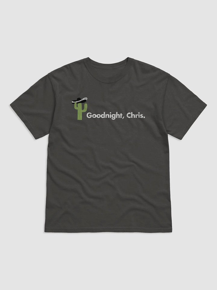 Goodnight Chris T-Shirt product image (1)