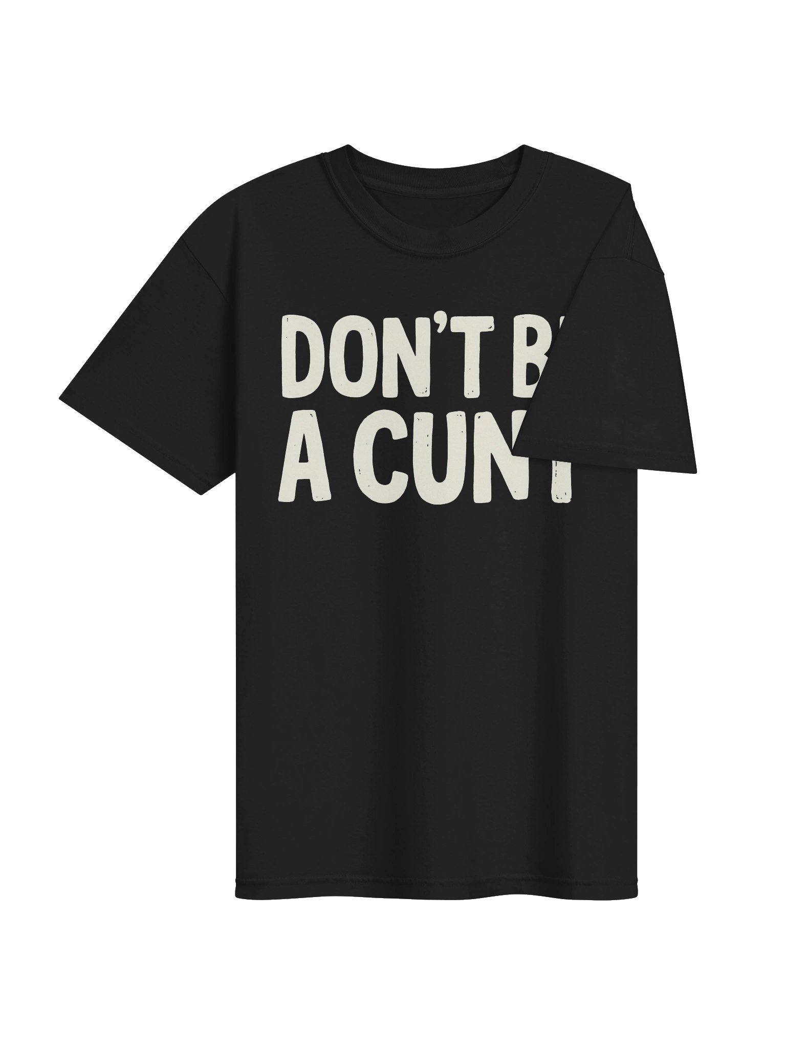 Don’t Be A Cunt product image (8)