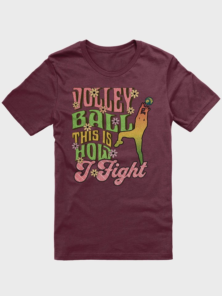 This Is How I Fight Volleyball Floral Tee product image (1)