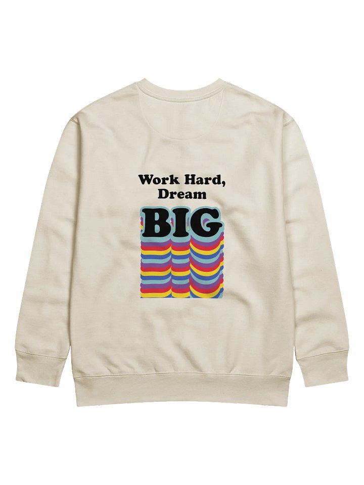 Work Hard, Dream Big Sweat product image (12)