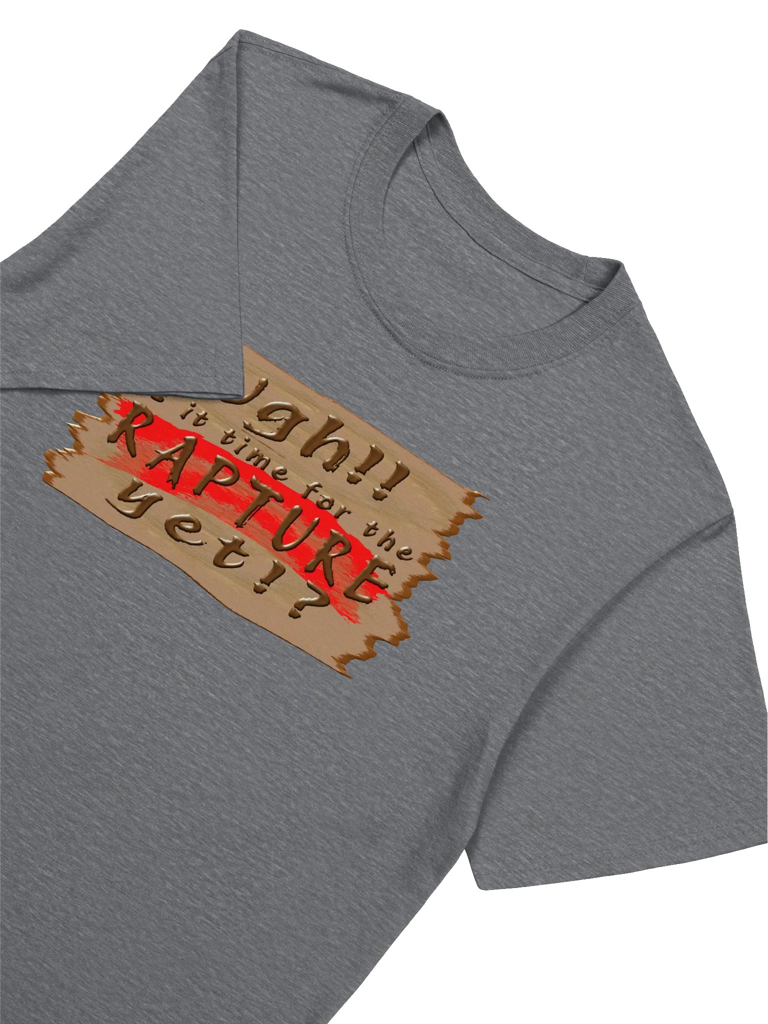 Is It Time For The Rapture Yet (Version 2) T-Shirt product image (3)