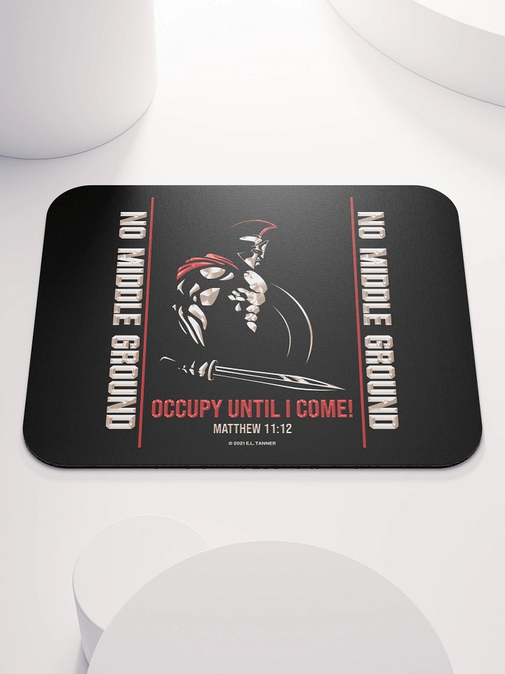 No Middle Ground, Occupy, Blk Mouse Pad product image (1)