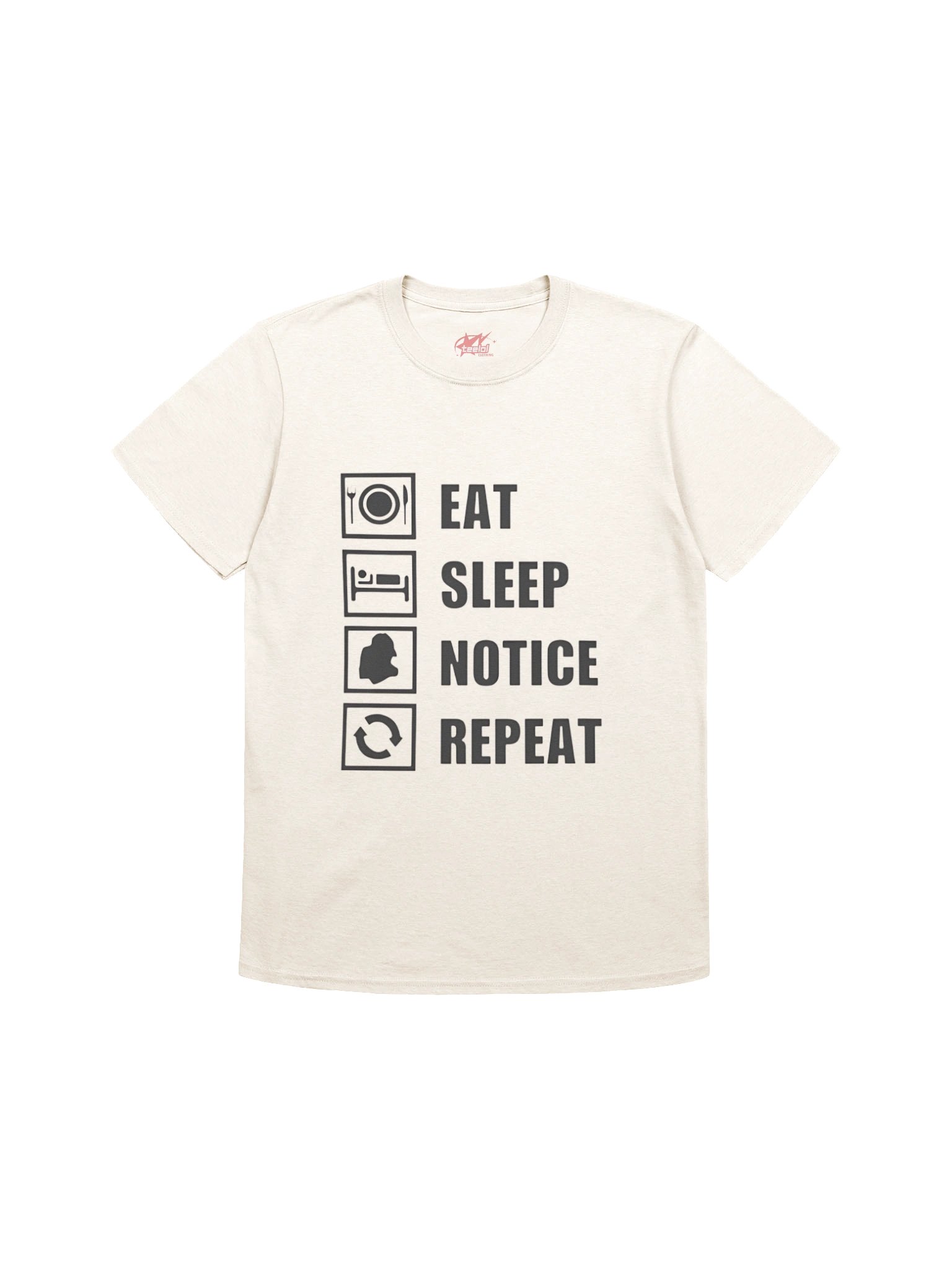 Eat Sleep Notice Repeat Shirt product image (1)