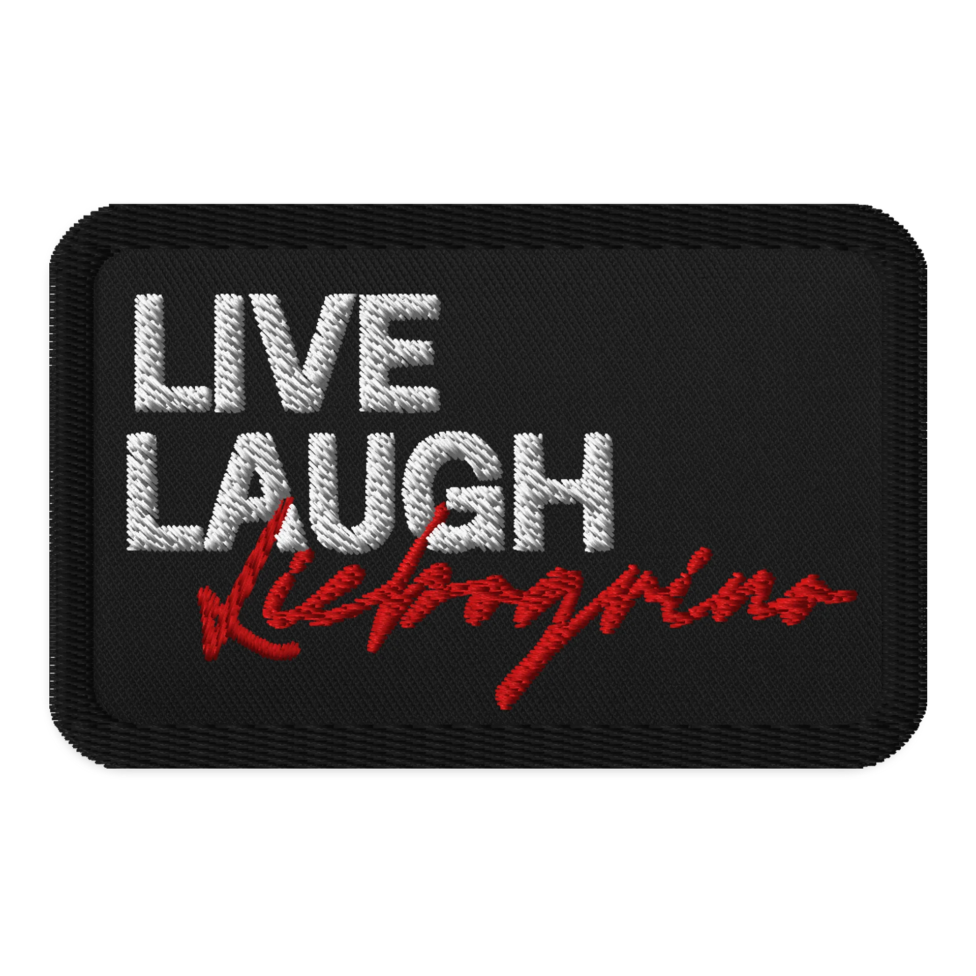 Live Laugh Liebogrino Embroidered Patch product image (1)