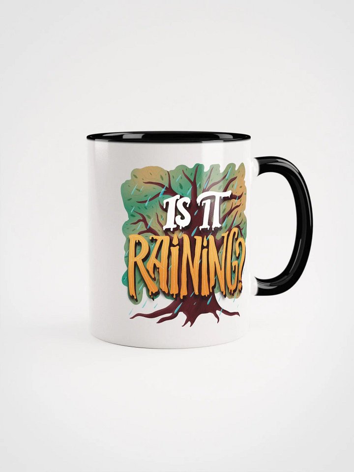 "Is It Raining?" Mug product image (1)