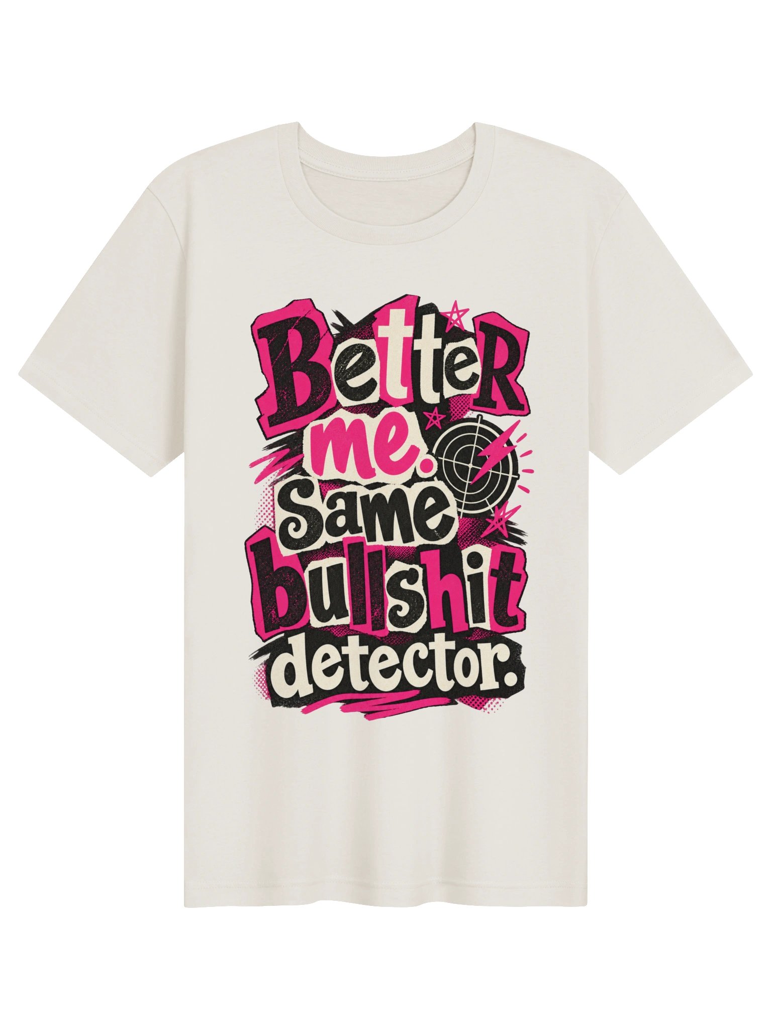 Better Me. Same Bullshit Detector. Tee product image (1)
