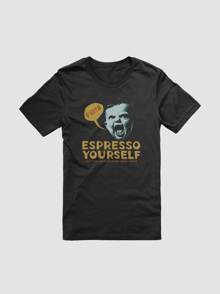 Espresso Yourself Funny Coffee Lover T-shirt product image (1)