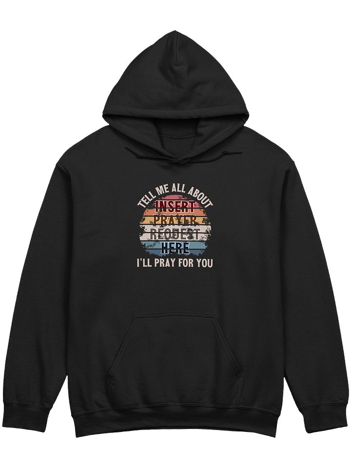 Insert Prayer Request Here (Variation 2) Hoodie product image (1)