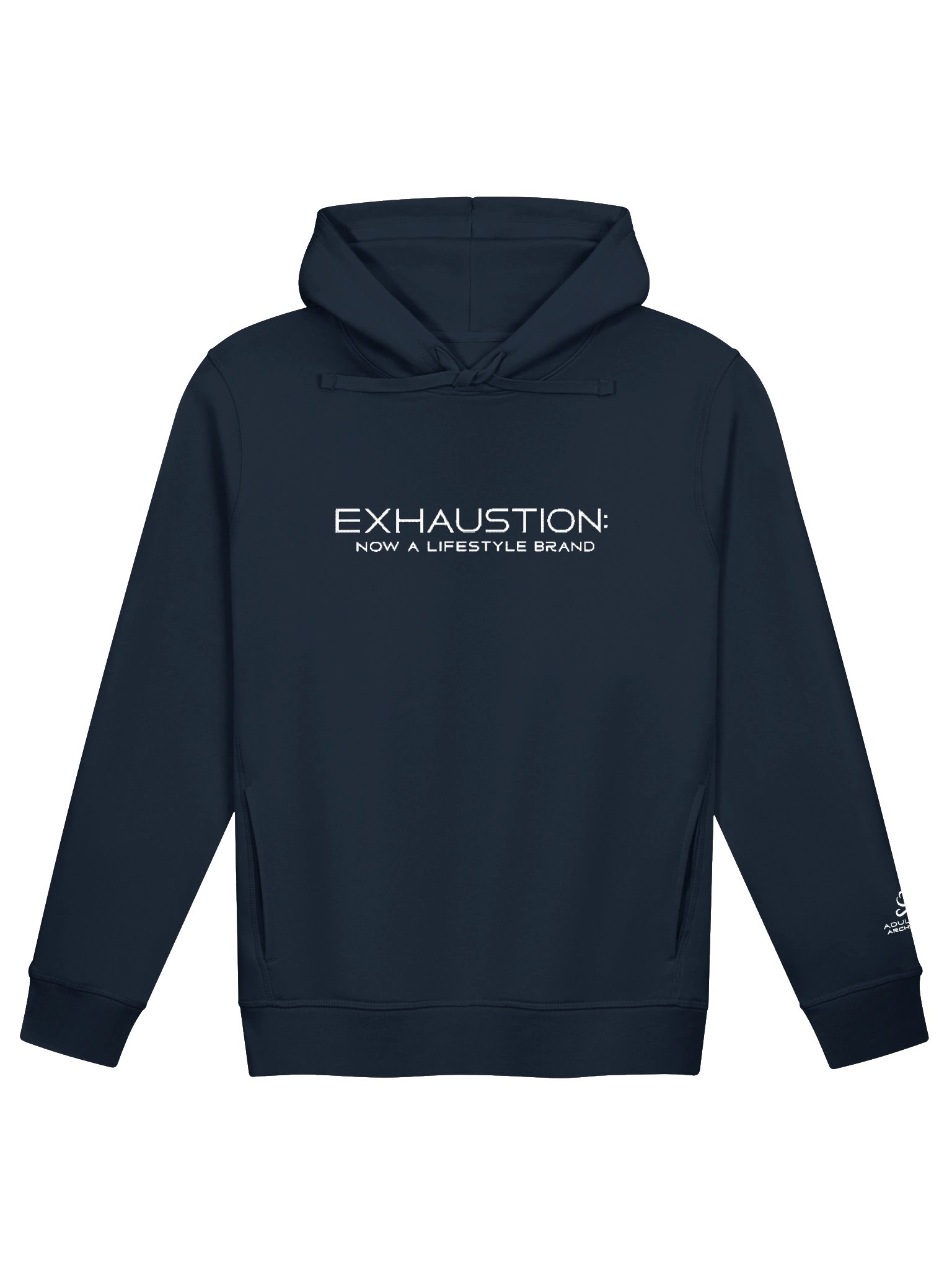 “Exhaustion: Now a Lifestyle Brand” — Unisex Organic Side Pocket Hoodie product image (2)