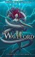 Wavelord (Daughter of Vanris Book 3)