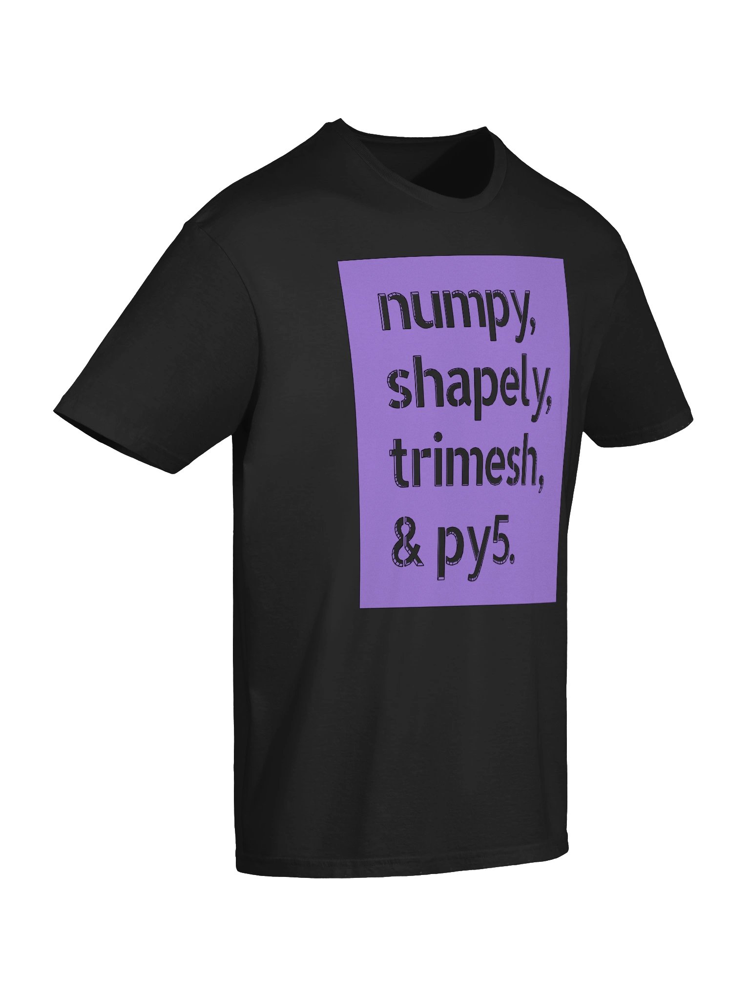 numpy, shapely, trimesh & py5 (Sofstyle T-Shirt) product image (10)