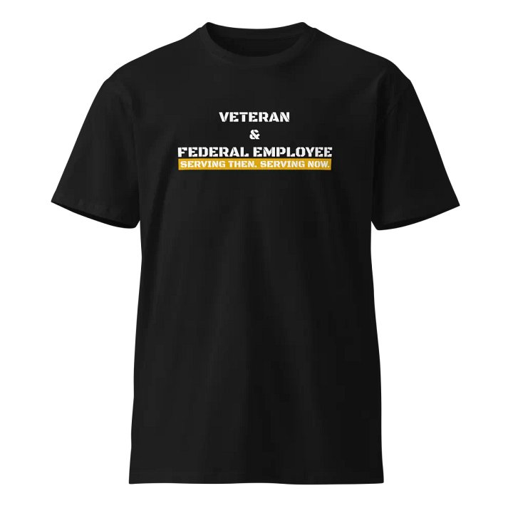 Veteran & Federal Employee – Serving Then. Serving Now. product image (1)