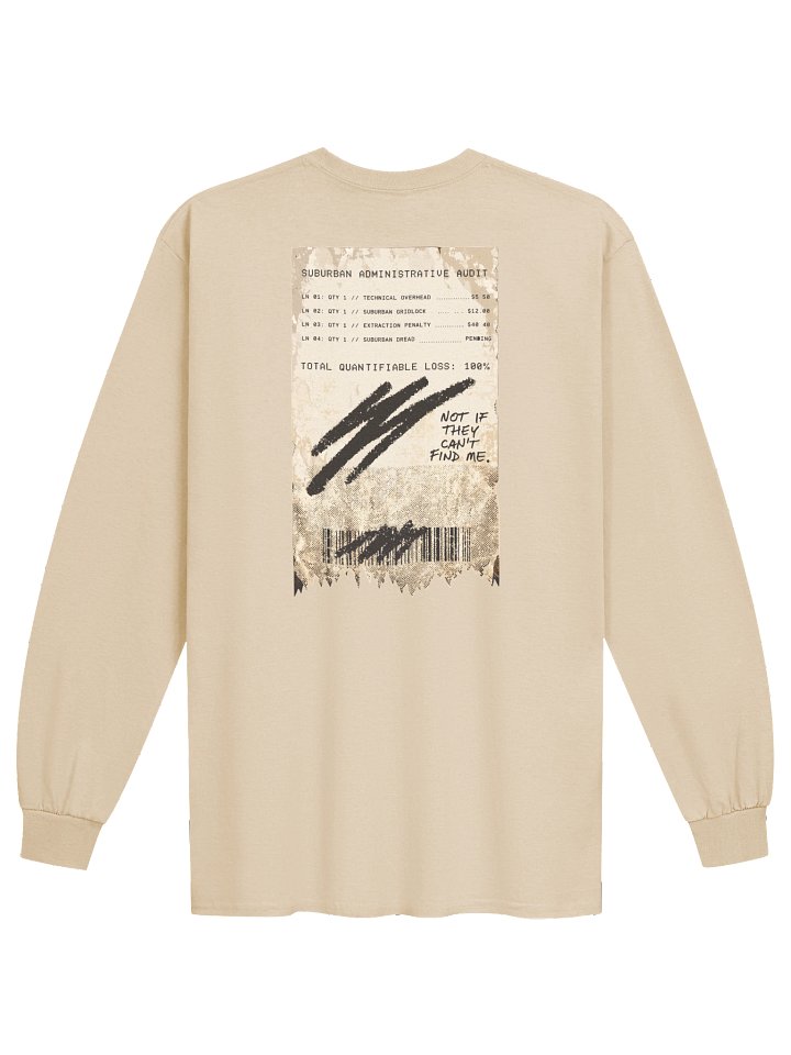 RECEIPT — Not If They Can't Find Me | Graphic Long Sleeve Shirt | Dark Streetwear product image (2)