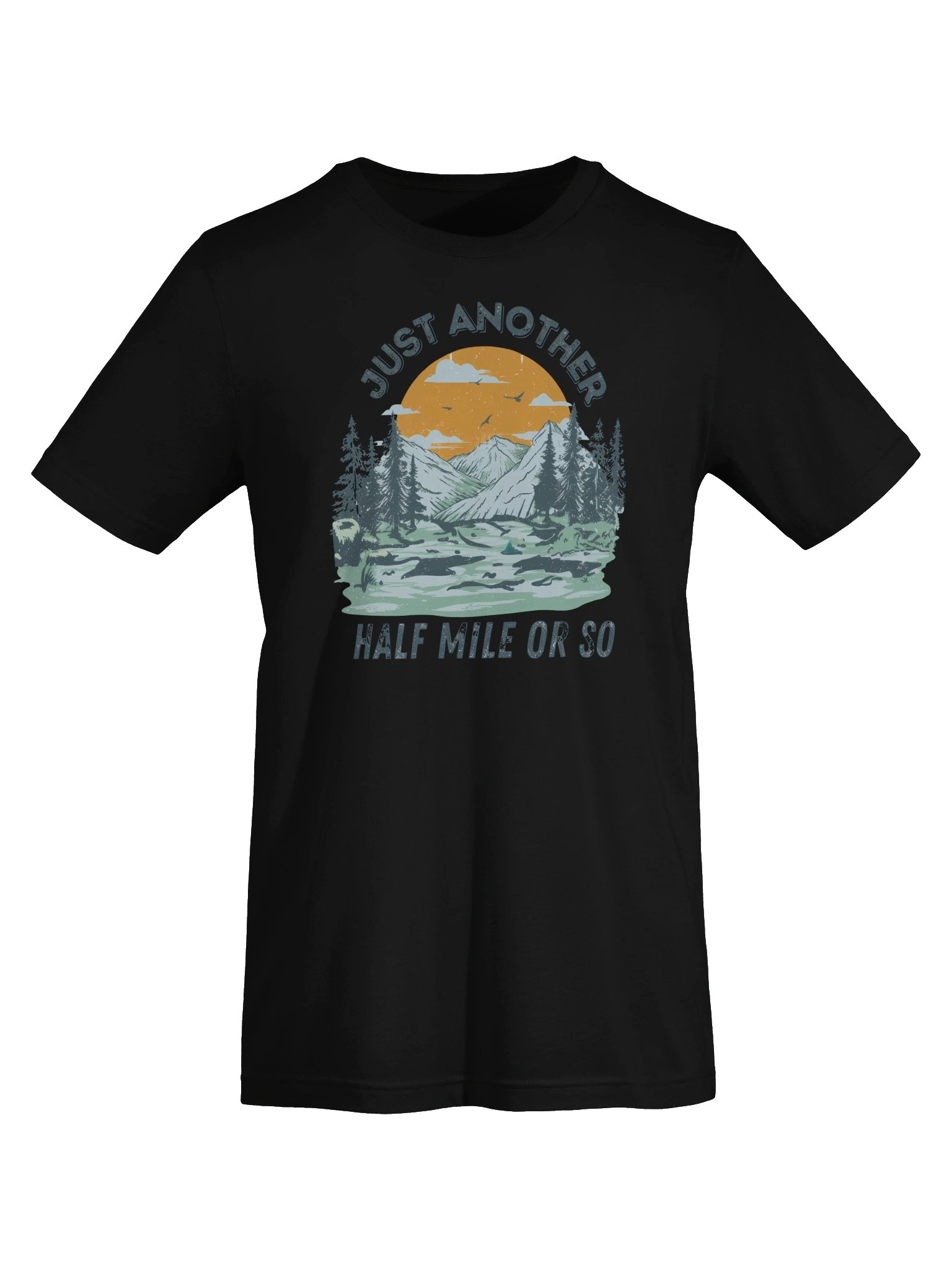 Just Another Half Mile or So Hiking Tee product image (3)