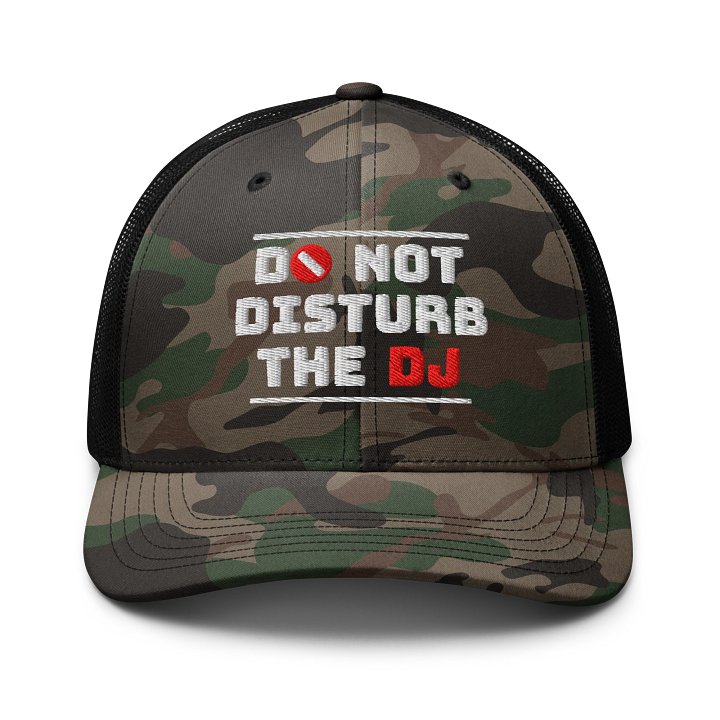 Do Not Disturb The DJ - Trucker Cap product image (1)