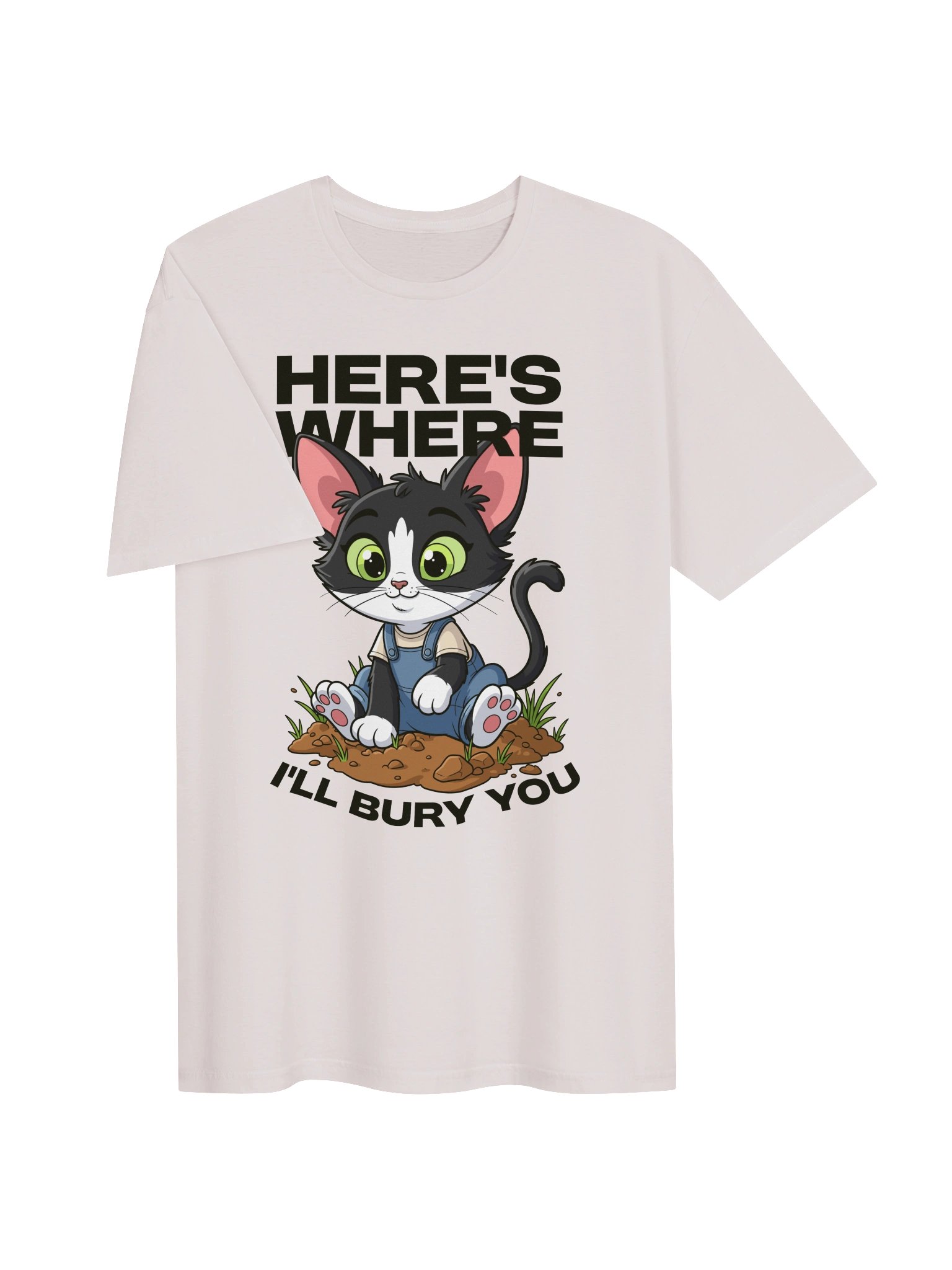 Here's Where I'll Bury You Tee product image (44)
