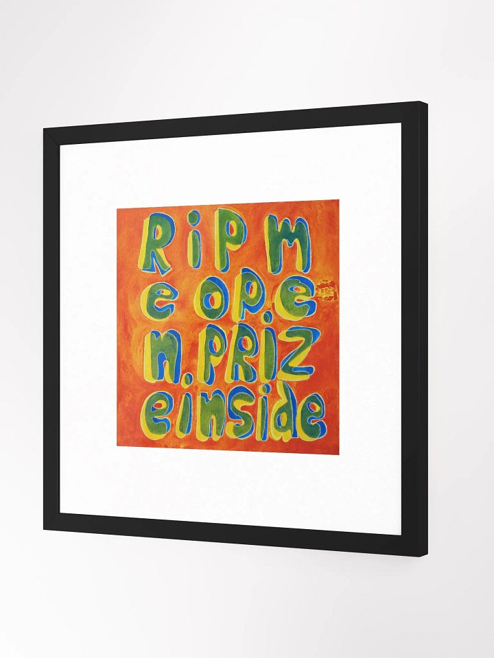 Rip Me Open Prize Inside Print Framed product image (2)