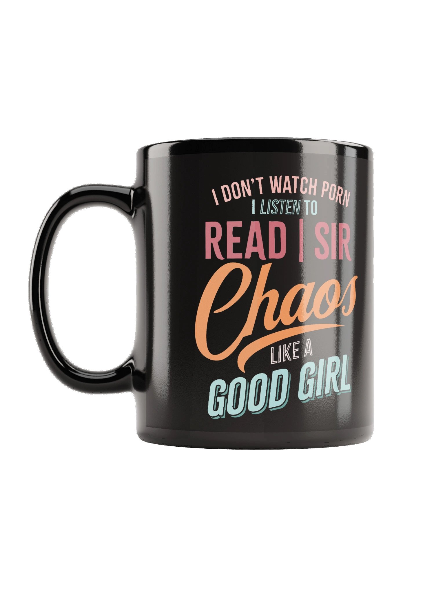 I Don't Watch... I Listen to RSC Mug (Good Girl) product image (2)
