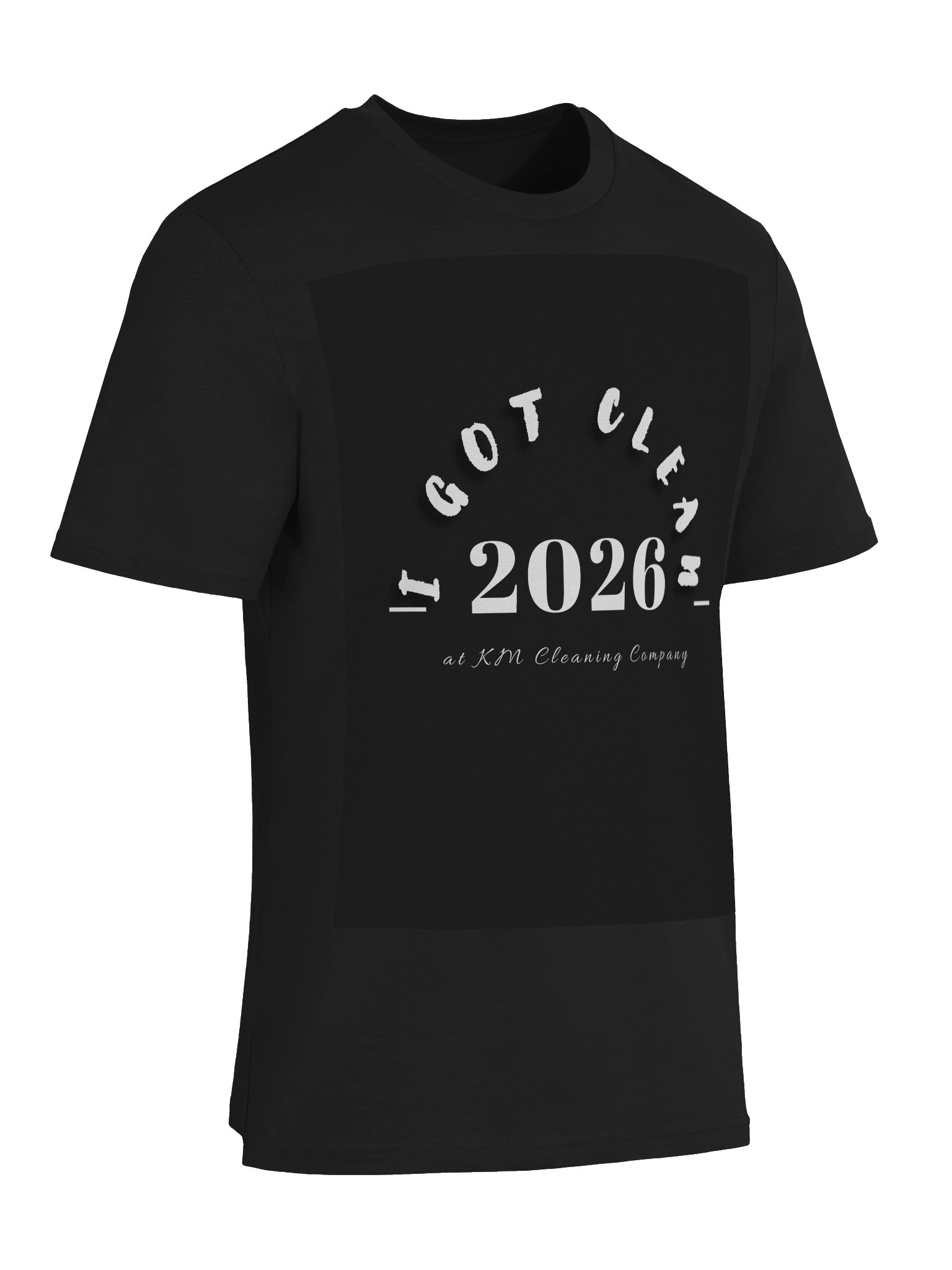 i GOT CLEAN 2026 KM Cleaning Company Tee product image (11)