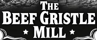 TheBeefGristleMill