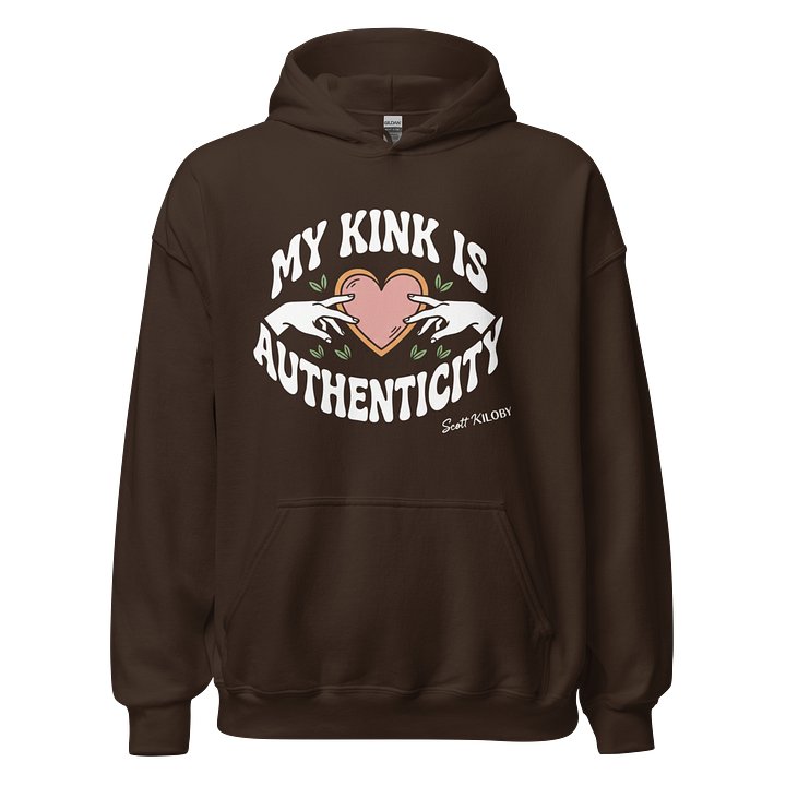 “My Kink Is Authenticity” Dark Chocolate Classic Unisex Hoodie product image (1)