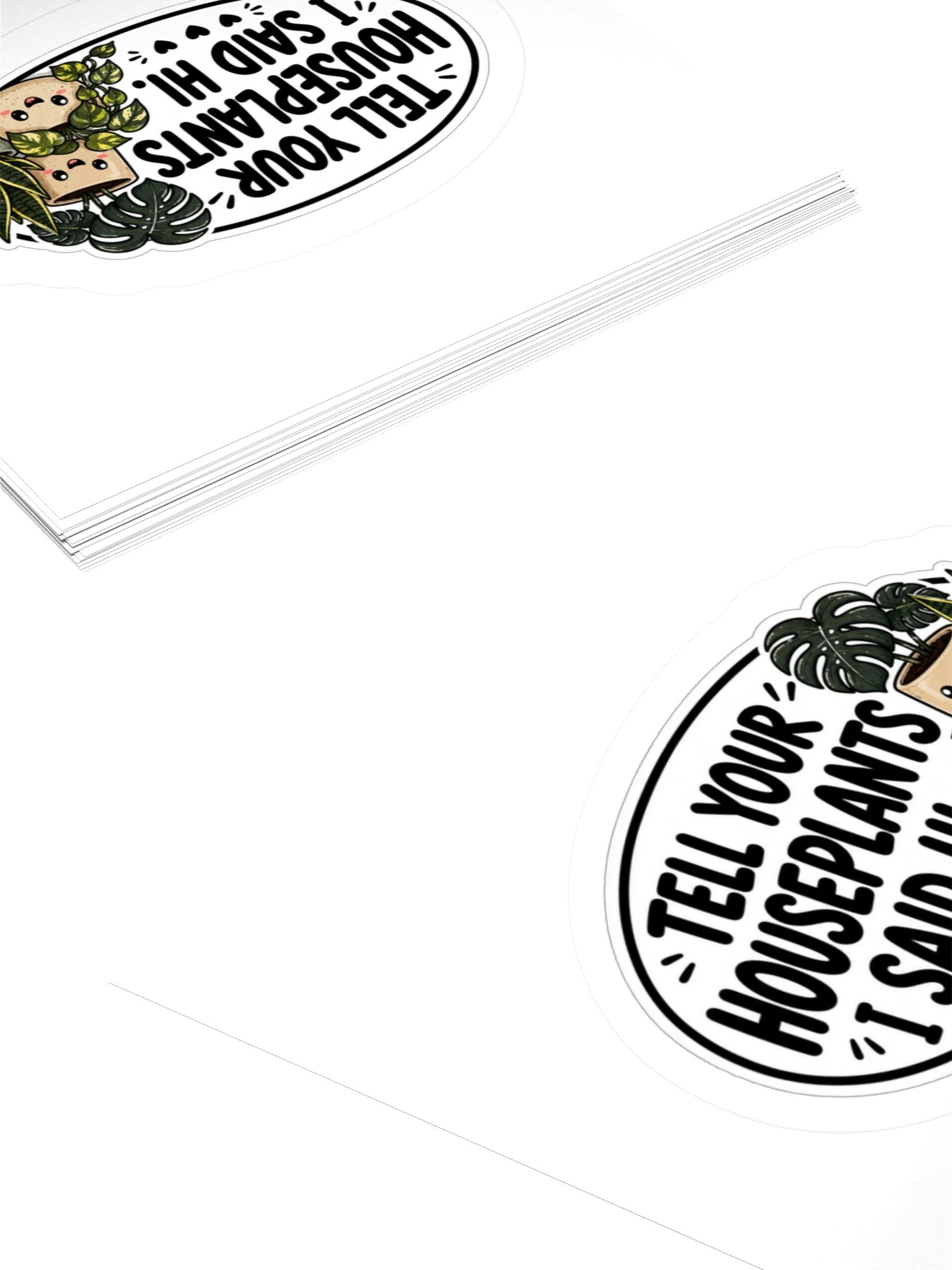 Tell Your Houseplants I Said Hi Kiss Cut Sticker product image (4)