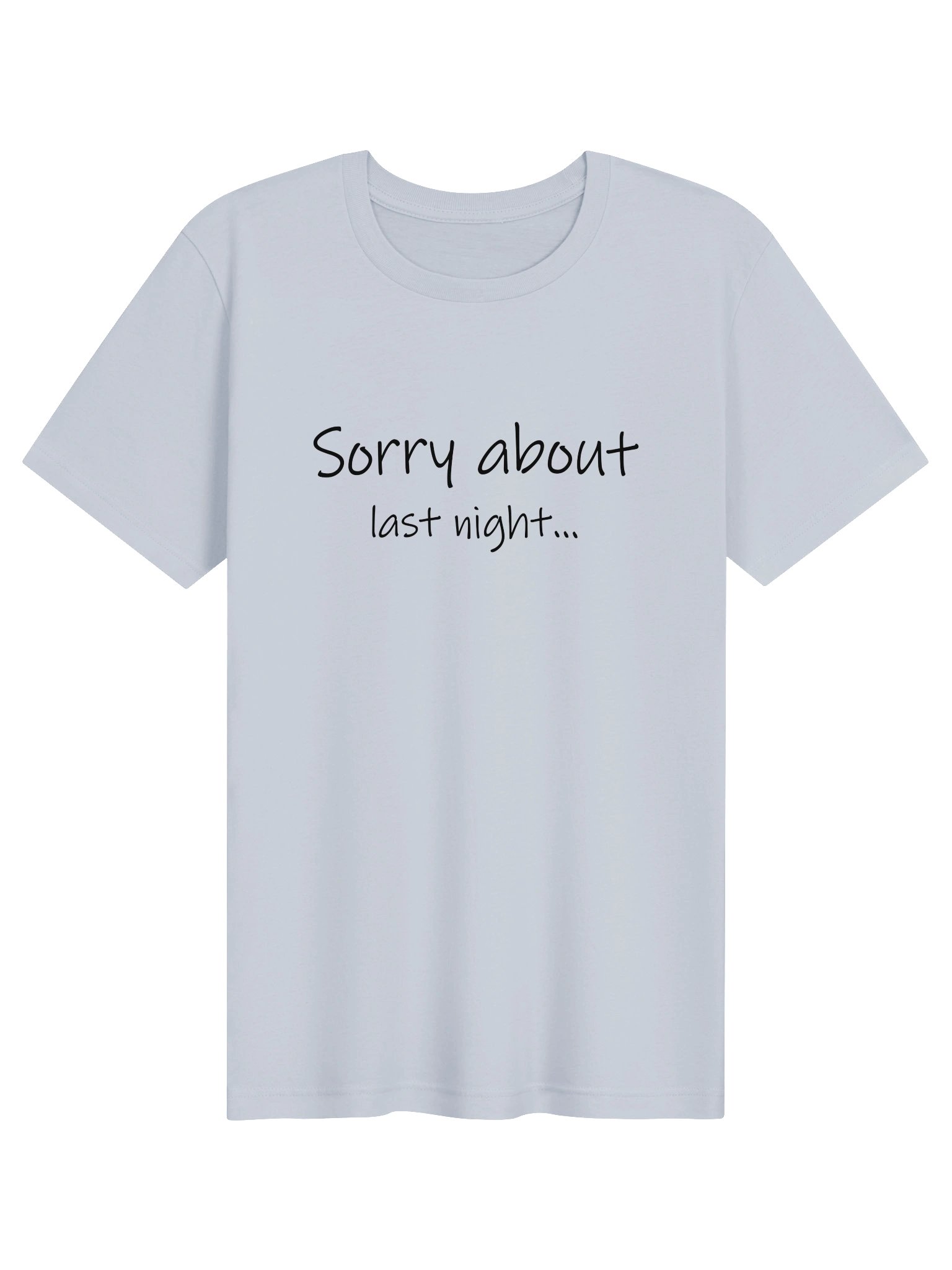Sorry About Last Night Supersoft Tee Lt. product image (7)