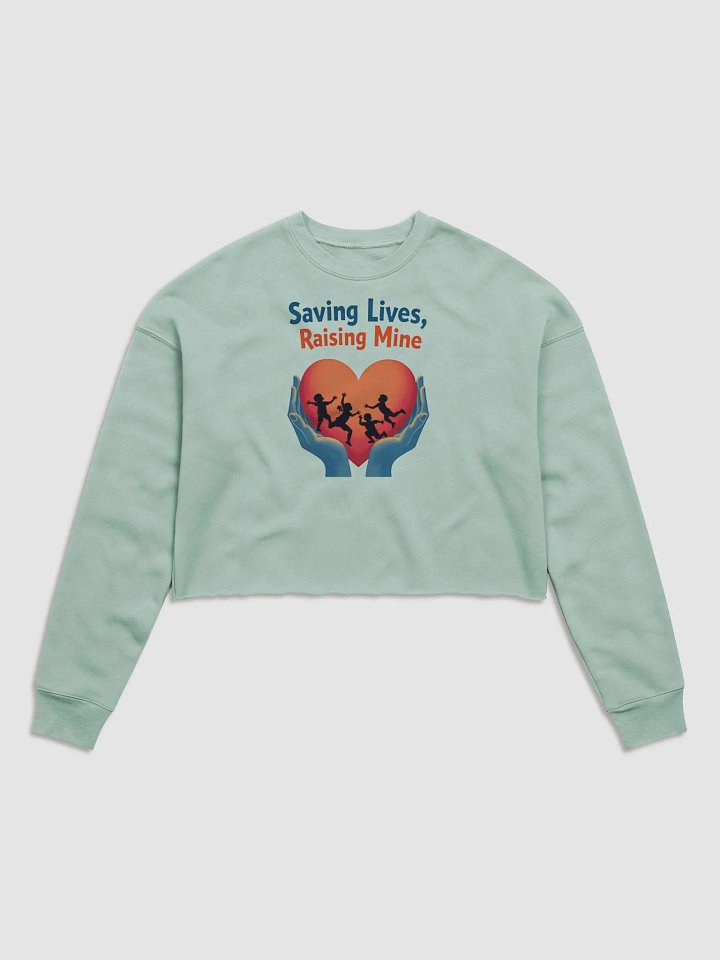 Medical Moms and dads, multitasking Heroes Crop Sweatshirt product image (1)