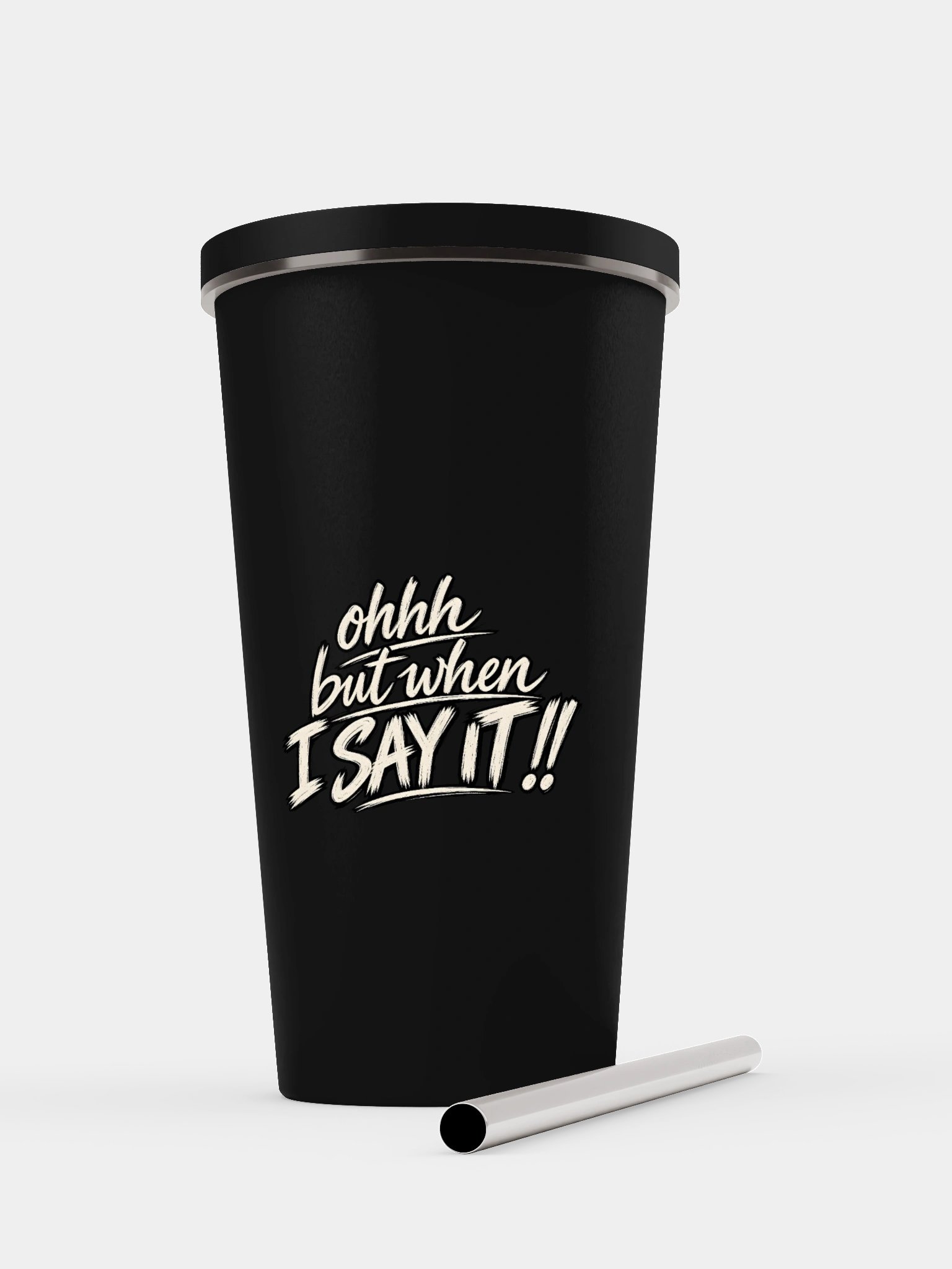 Ohhh But When I Say It!! Tumbler product image (19)