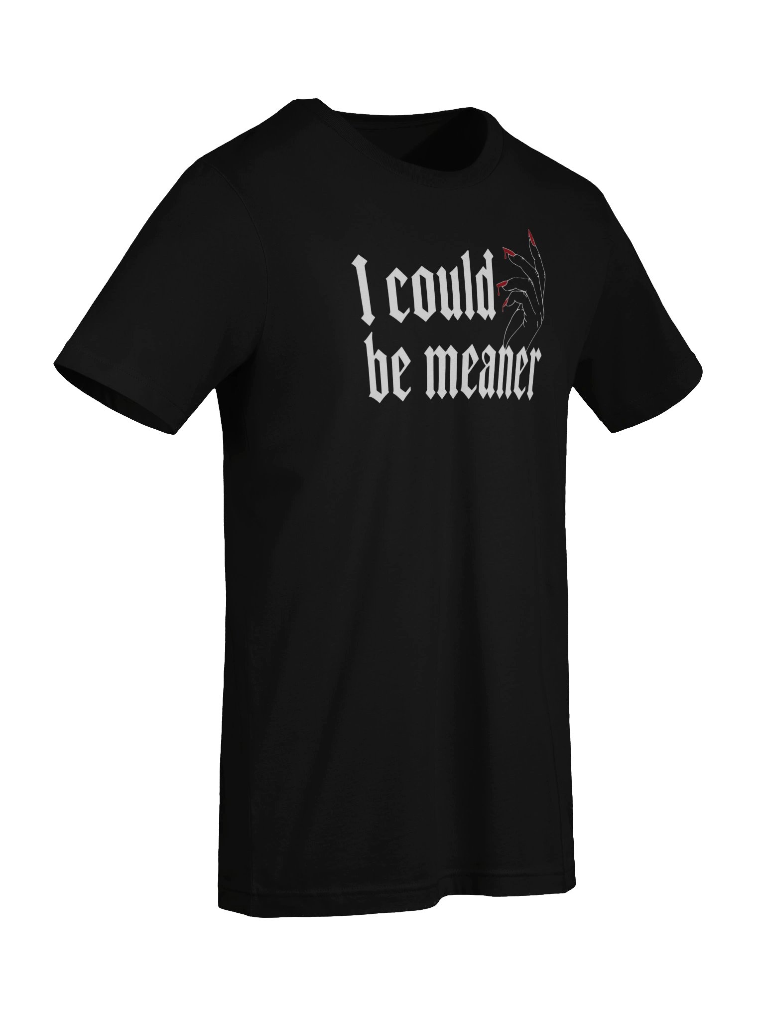 I Could Be Meaner TShirt product image (7)