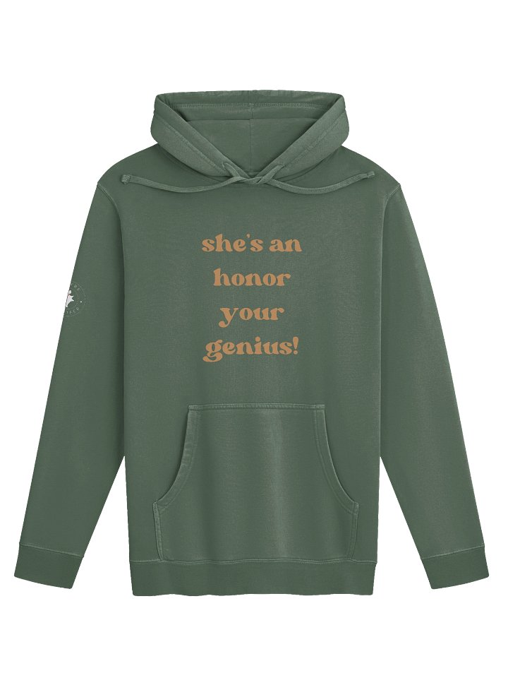 She's an Honor Your Genius! (Hoodie) product image (1)